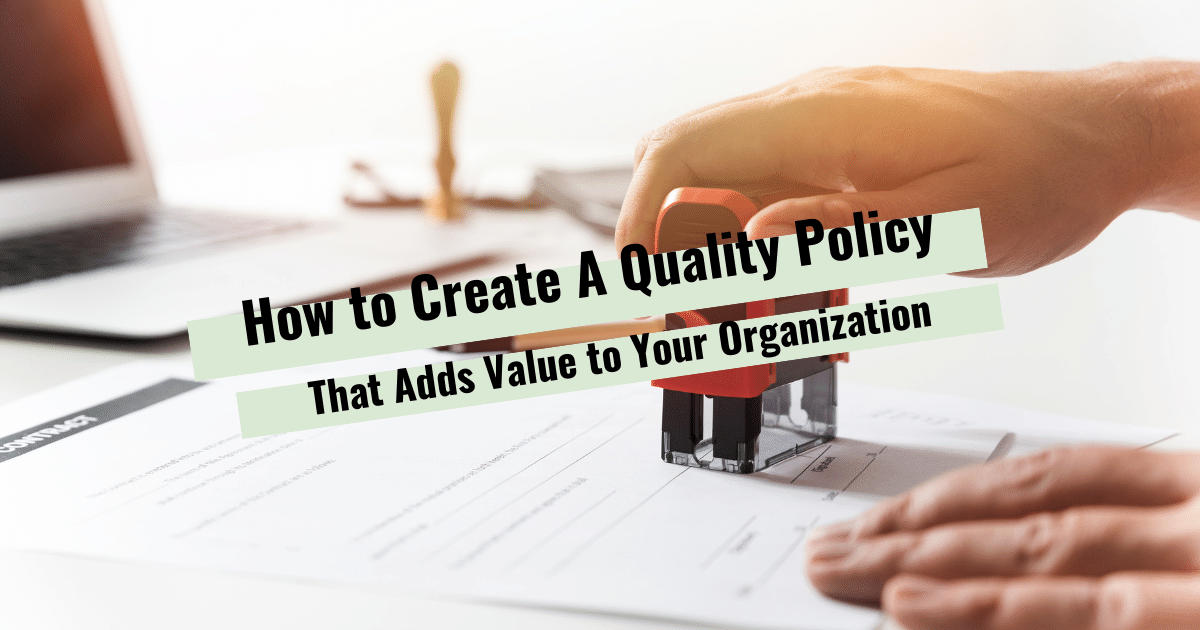 How to Create an ISO 9001 Quality Policy